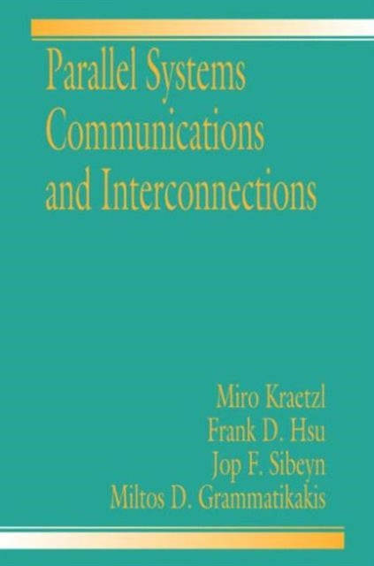 Book cover of: Parallel System Interconnections and Communications. By: Miltos D. Grammatikakis
