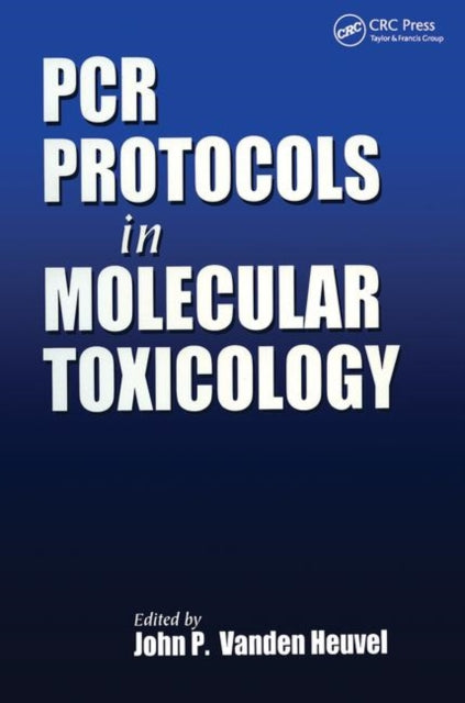 Book cover of: PCR Protocols in Molecular Toxicology