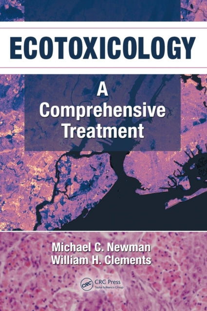 Book cover of: Ecotoxicology. By: Michael C. Newman, Michael C Newman