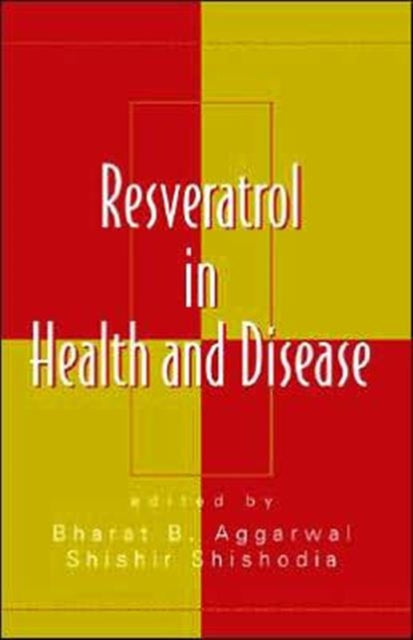 Book cover of: Resveratrol in Health and Disease