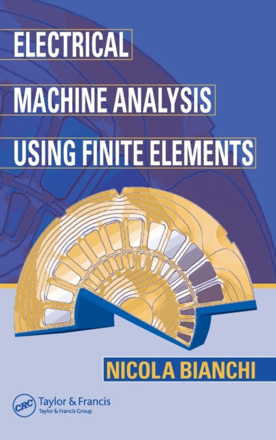 Book cover of: Electrical Machine Analysis Using Finite Elements