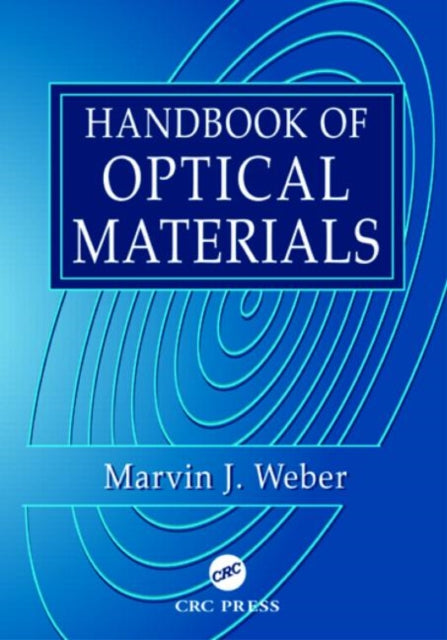 Book cover of: Handbook of Optical Materials. By: Marvin J. Weber