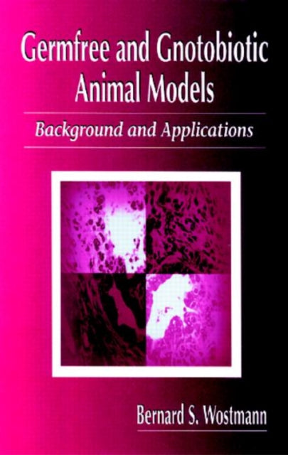 Book cover of: Germfree and Gnotobiotic Animal Models