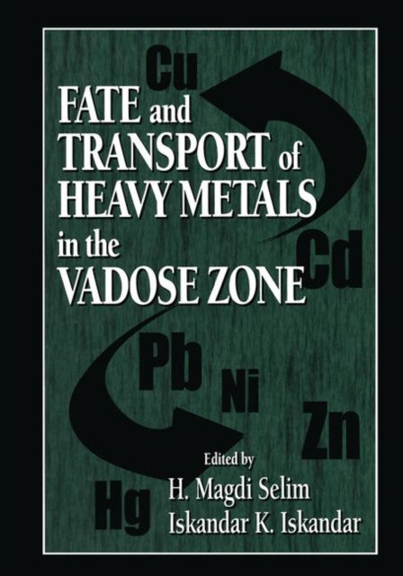 Book cover of: Fate and Transport of Heavy Metals in the Vadose Zone