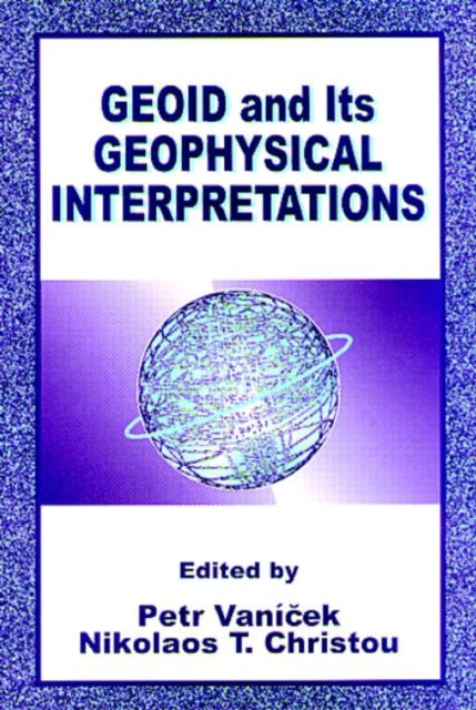 Book cover of: Geoid and its Geophysical Interpretations
