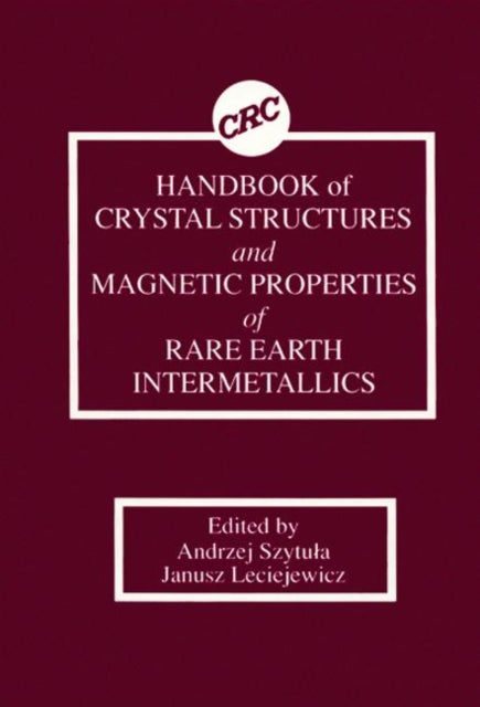 Book cover of: Handbook of Crystal Structures and Magnetic Properties of Rare Earth Intermetallics
