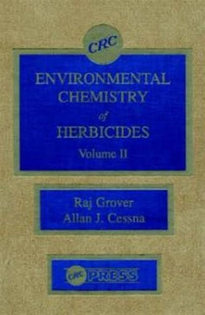 Book cover of: Environmental Chemistry of Herbicides