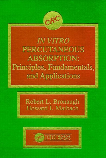 Book cover of: In Vitro Percutaneous Absorption. By: Robert L. Bronaugh