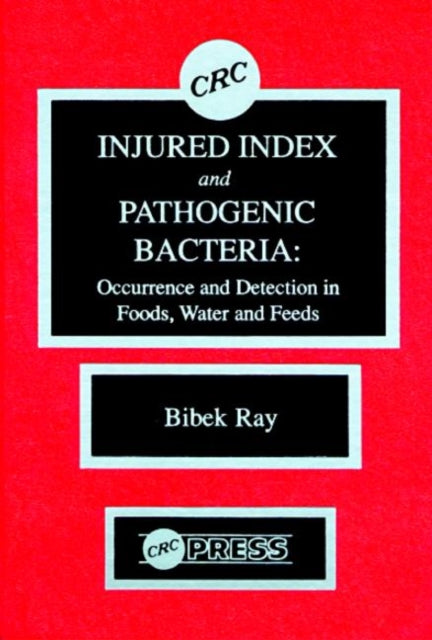 Book cover of: Injured Index and Pathogenic Bacteria. By: Bibek Ray