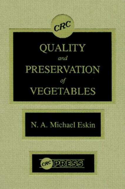 Book cover of: Quality and Preservation of Vegetables