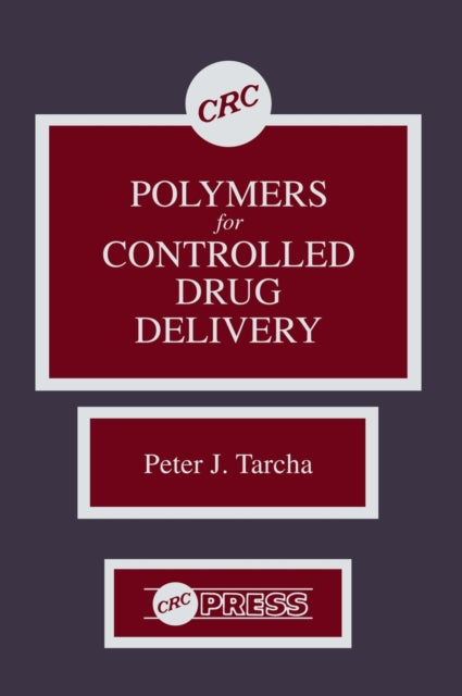 Book cover of: Polymers for Controlled Drug Delivery