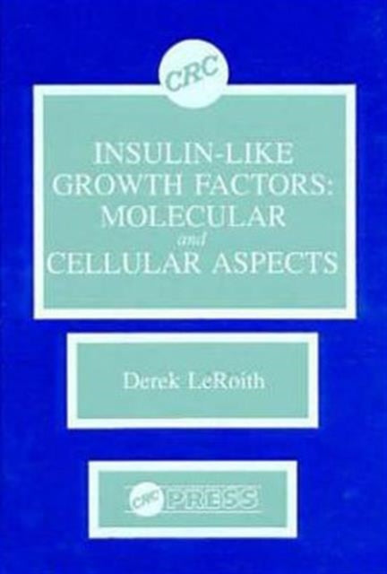Book cover of: Insulin-like Growth Factors. By: Derek LeRoith