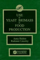 Book cover of: Use of Yeast Biomass in Food Production