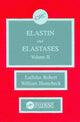 Book cover of: Elastin and Elastases, Volume II. By: Robert, Ladislas.