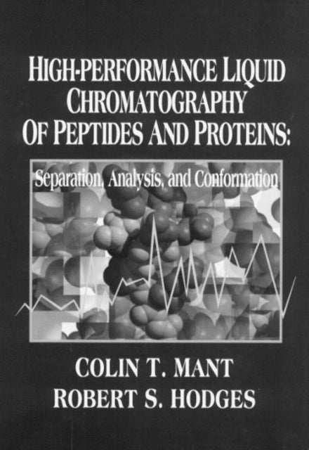 Book cover of: High-Performance Liquid Chromatography of Peptides and Proteins