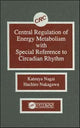 Book cover of: Central Regulation of Energy Metabolism With Special Reference To Circadian Rhythm