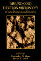 Book cover of: Immuno-Gold Electron Microscopy in Virus Diagnosis and Research