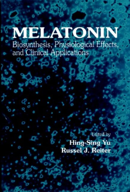 Book cover of: Melatonin. By: Hing-Sing Yu