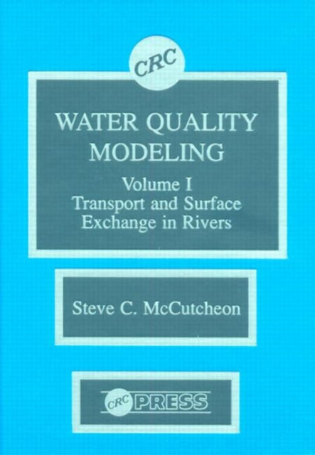 Book cover of: Water Quality Modeling. By: Steven C. McCutcheon