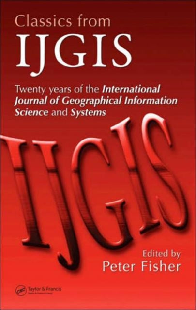 Book cover of: Classics from IJGIS. By: Peter Fisher