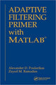 Book cover of: Adaptive Filtering Primer with MATLAB