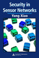 Book cover of: Security in Sensor Networks. By: Xiao, Yang