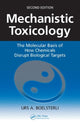 Book cover of: Mechanistic Toxicology. By: Urs A. Boelsterli