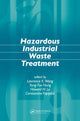 Book cover of: Hazardous Industrial Waste Treatment. By: Lawrence K. Wang