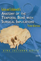 Book cover of: Anatomy of the Temporal Bone with Surgical Implications. By: Aina Julianna Gulya, Aina J. Gulya