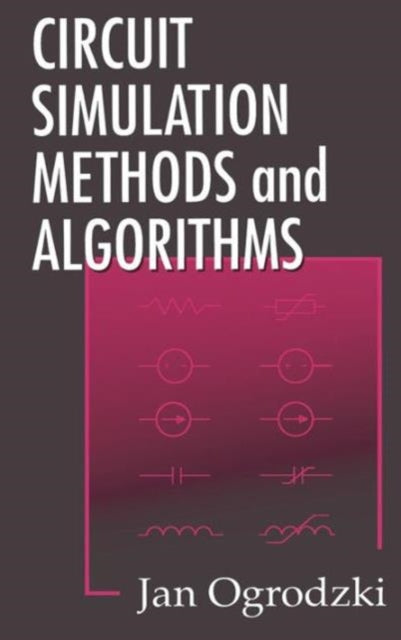 Book cover of: Circuit Simulation Methods and Algorithms