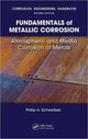 Book cover of: Fundamentals of Metallic Corrosion. By: Philip A. Schweitzer, P.E., Philip A. Schweitzer