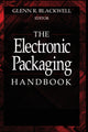 Book cover of: Electronic Packaging Handbook. By: Glenn R. Blackwell