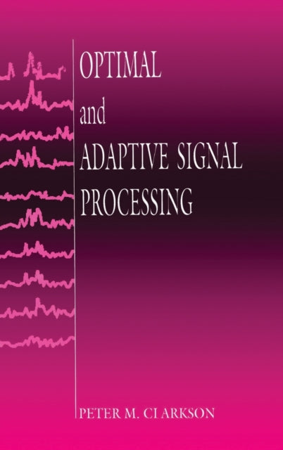 Book cover of: Optimal and Adaptive Signal Processing