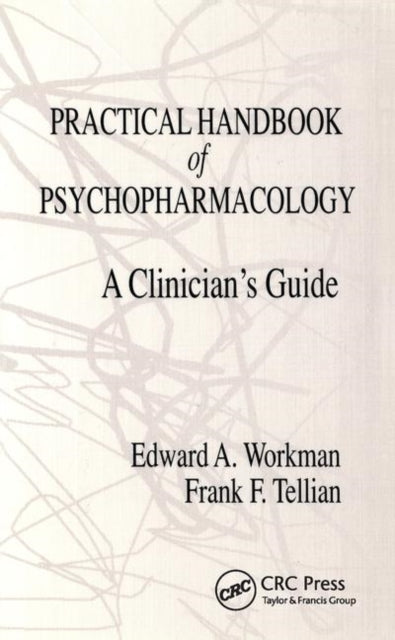 Book cover of: Practical Handbook of Psychopharmacology. By: Edward A. Workman