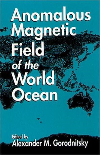 Book cover of: Anomalous Magnetic Field of the World Ocean