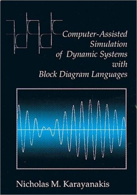 Book cover of: Computer-Assisted Simulation of Dynamic Systems with Block Diagram Languages