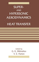 Book cover of: Super- and Hypersonic Aerodynamics and Heat Transfer