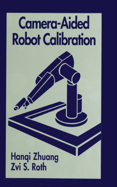 Book cover of: Camera-Aided Robot Calibration