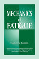 Book cover of: Mechanics of Fatigue