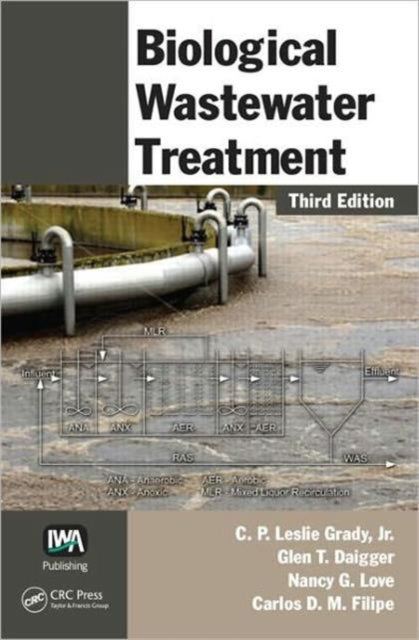 Book cover of: Biological Wastewater Treatment. By: Jr., C.P. Leslie Grady