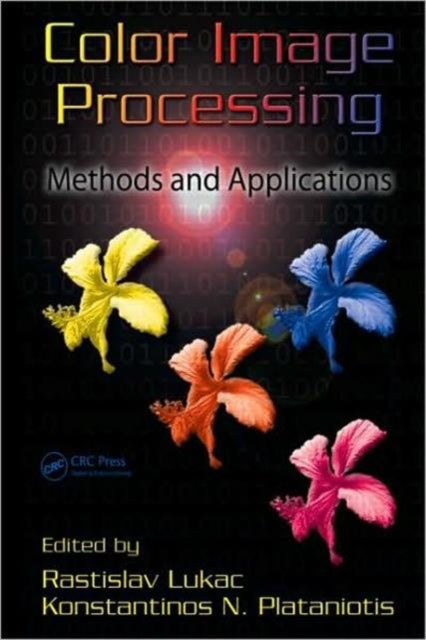 Book cover of: Color Image Processing. By: Rastislav Lukac