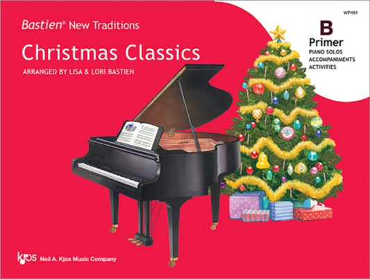 Book cover of: Bastien New Traditions: Christmas Classics - Primer B