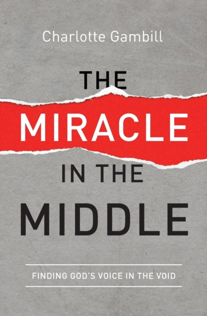 Book cover of: Miracle in the Middle. By: Charlotte Gambill