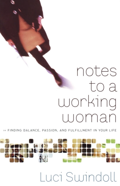 Book cover of: Notes to a Working Woman. By: Luci Swindoll
