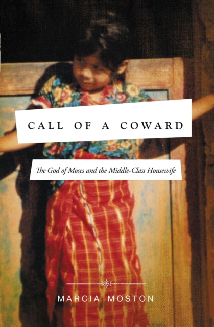 Book cover of: Call of A Coward. By: Marcia Moston