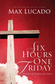 Book cover of: Six Hours One Friday