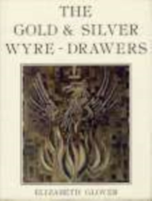 Book cover of: Gold and Silver Wyre-Drawers