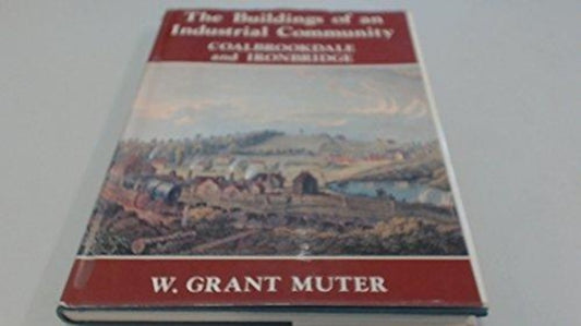Book cover of: Buildings of an Industrial Community