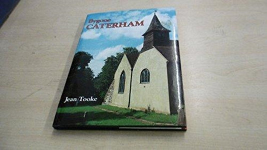 Book cover of: Bygone Caterham. By: Jean Tooke