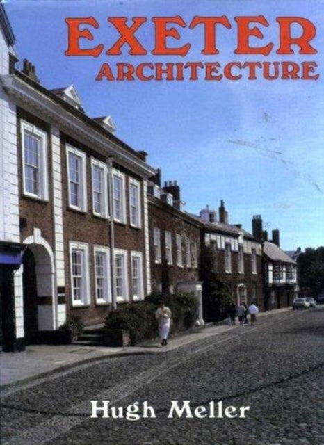 Book cover of: Exeter Architecture